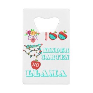 100 Days Of KINDERGARTEN No Probllama Llama Teache Credit Card Bottle Opener