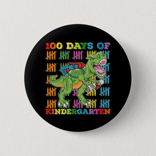 100 Days Of Kindergarten T Rex Dinosaur School 2 Inch Round Button (Front)
