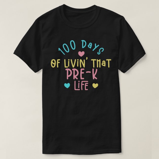 100 Days of Livin That Prek Life T-Shirt (Design Front)