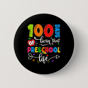 100 Days Of Living That Preschool Life Boy Girl Te 2 Inch Round Button