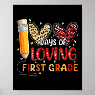 100 Days Of Loving First Grade Heart 100th Day Of Poster