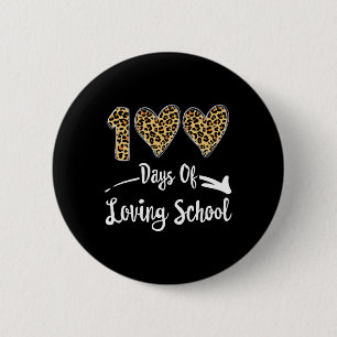 100 Days Of Loving School 2 Inch Round Button