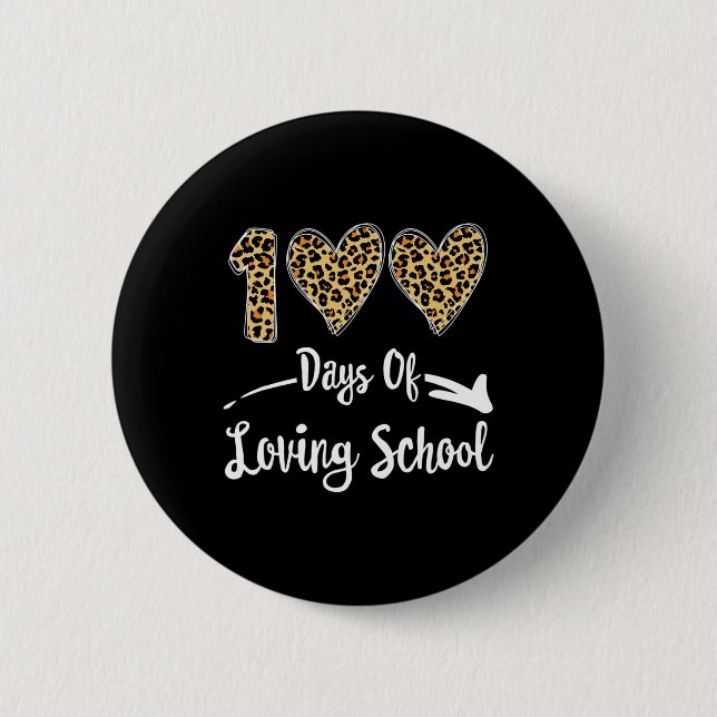 100 Days Of Loving School 2 Inch Round Button (Front)