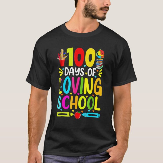 100 Days Of Loving School Cute 100th Day Of School T-Shirt (Front)