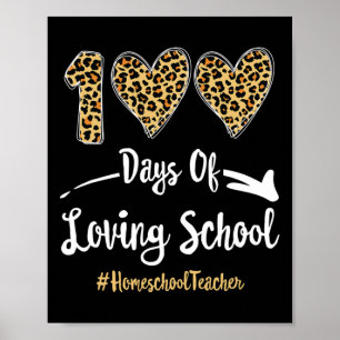 100 Days Of Loving School Happy 100th Day Of Schoo Poster
