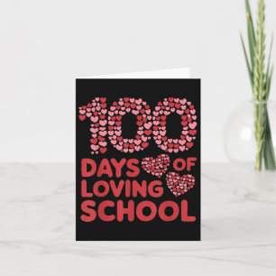 100 Days Of Loving School Teacher Women 100th Day Card