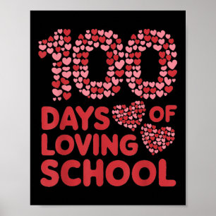 100 Days Of Loving School Teacher Women 100th Day Poster