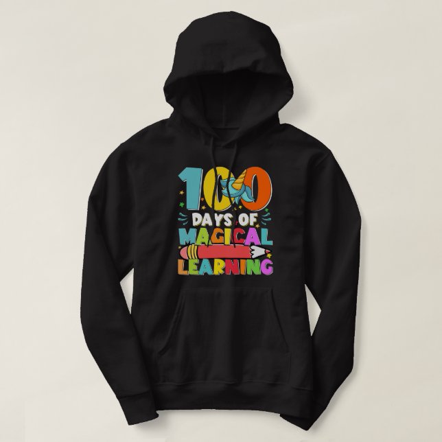 100 days of magical learning 100 days 100 days of  hoodie (Design Front)