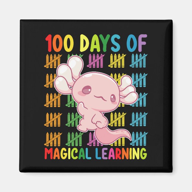 100 Days Of Magical Learning Axolotl School Magnet (Front)