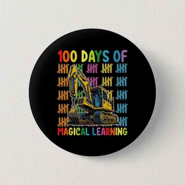 100 Days Of Magical Learning Excavator School 2 Inch Round Button (Front)