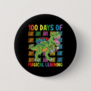 100 Days Of Magical Learning T Rex Dinosaur School 2 Inch Round Button