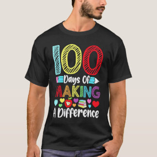 100 Days of Making a Difference Kindergarten Schoo T-Shirt