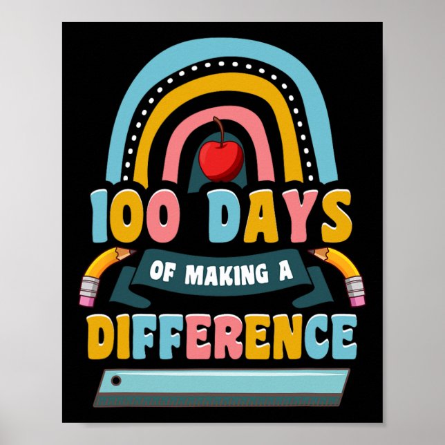 100 Days Of Making A Difference Rainbow Kids Teach Poster (Front)