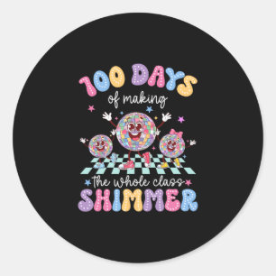 100 Days Of Making The Whole Cl Shimmer Dancing Gl Classic Round Sticker