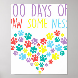 100 Days Of Pawsomeness Heart 100th Day School Dog Poster