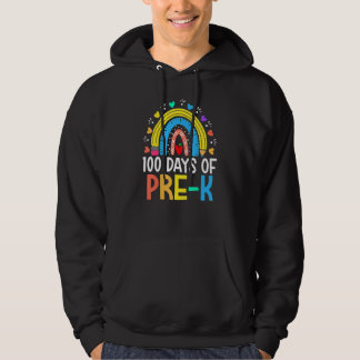 100 Days Of Pre K Happy 100th Day Of School Teache Hoodie
