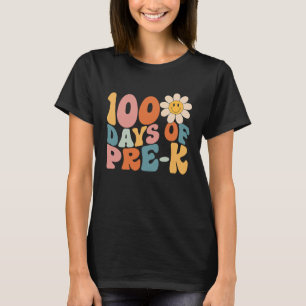 100 Days Of Pre K Happy 100th Day Of School Teache T-Shirt