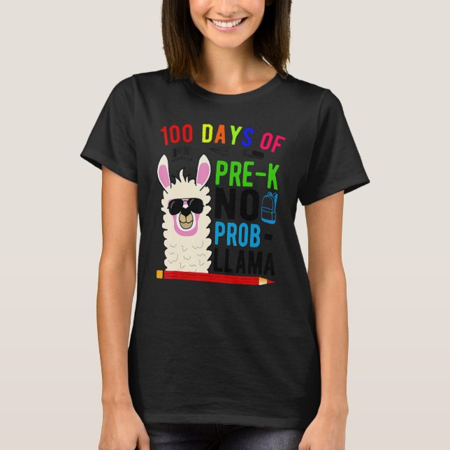 100 Days Of Pre K No Prob Llama Teacher 100th Day  T-Shirt (Front)