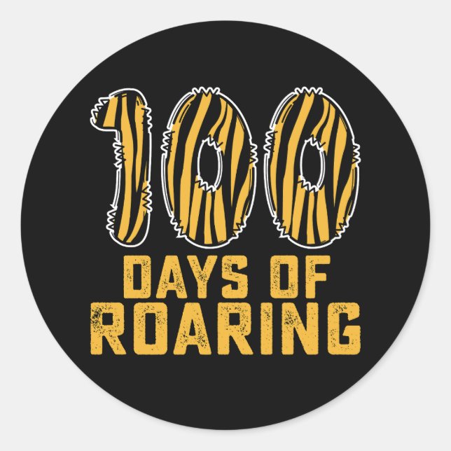 100 Days Of Roaring Tiger Funny 100th Day School Classic Round Sticker (Front)