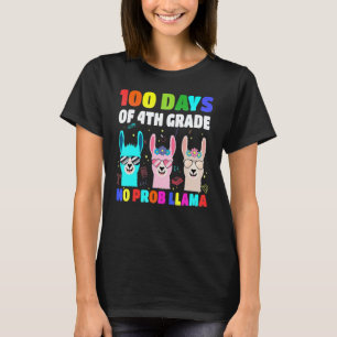 100 Days Of School 4th Grade No Probllama Llama Bo T-Shirt
