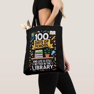 100 Days Of School And Life Is Still Better Tote Bag