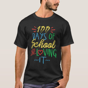 100 Days Of School And Loving It Principal T-Shirt