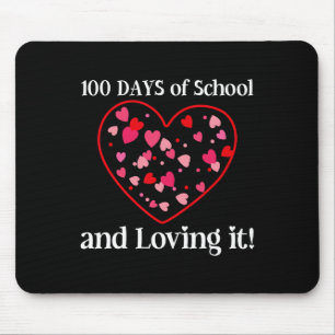 100 Days Of School And Loving It Students Teachers Mouse Pad