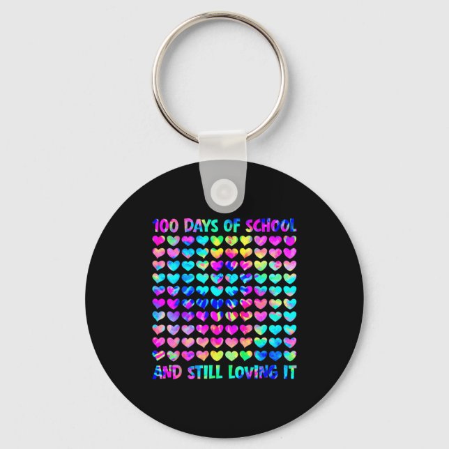 100 Days Of School And Still Love It Tie Dye 100th Keychain (Front)