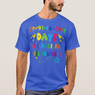 100 Days of School And Still Loving It 1 T-Shirt