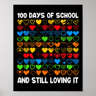 100 Days Of School And Still Loving It Girls Heart Poster