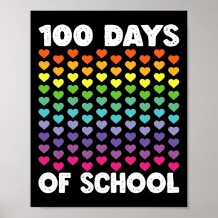 100 Days Of School And Still Loving It Hearts 100t Poster
