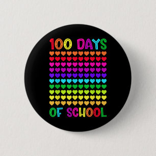 100 Days Of School And Still Loving It Hearts 10 2 Inch Round Button