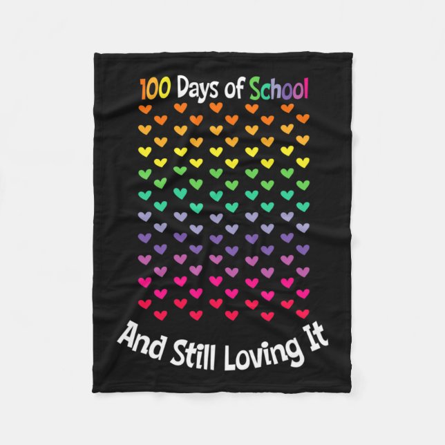100 Days Of School And Still Loving It Students Te Fleece Blanket (Front)