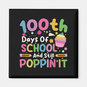 100 Days Of School And Still Poppin' Girl Magnet