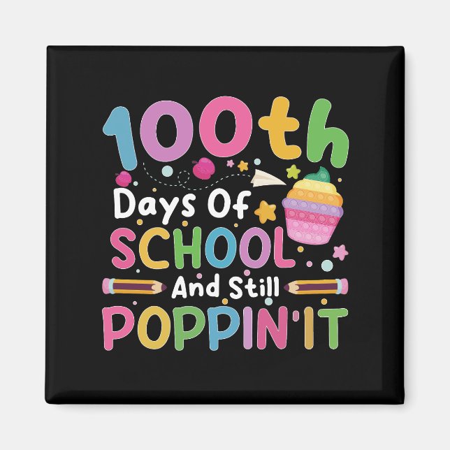 100 Days Of School And Still Poppin' Girl  Magnet (Front)