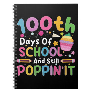 100 Days Of School And Still Poppin' Girl Notebook