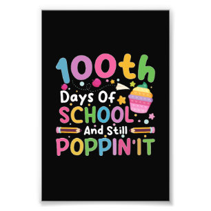 100 Days Of School And Still Poppin' Girl  Photo Print