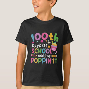 100 Days Of School And Still Poppin' Girl  T-Shirt