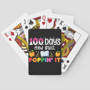 100 Days Of School And Still Poppin' It Playing Cards