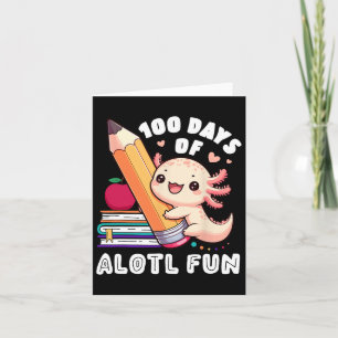 100 Days Of School Axolotl Happy 100th Day Teacher Card