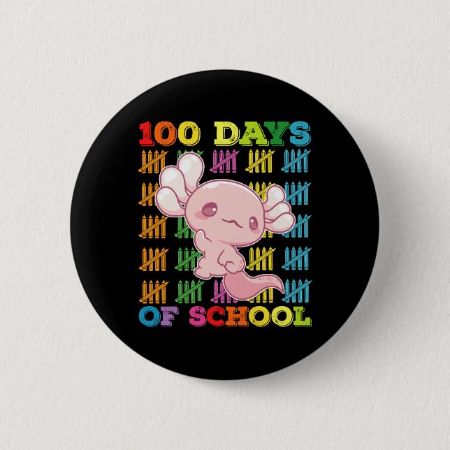 100 Days Of School Axolotl Teacher 2 Inch Round Button (Front)