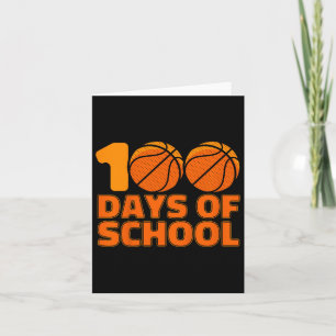 100 Days Of School Basketball 100th Day Of School Card