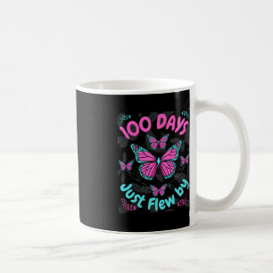 100 Days of School Butterfly Girls 100 Days Just F Coffee Mug
