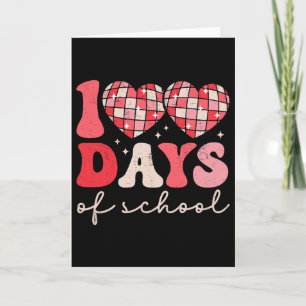 100 Days Of School Disco Ll Teacher Students Valen Card