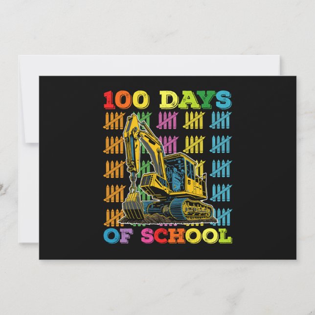 100 Days Of School Excavator School Teacher Invitation (Front)
