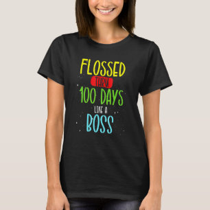 100 Days Of School Flossed Thru 100 Days Like A Bo T-Shirt