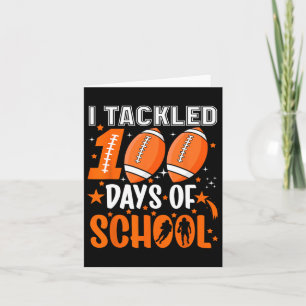 100 Days Of School Football I Tackled 100 Days Of  Card