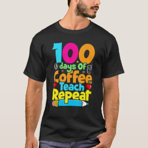 100 Days Of School For Teachers Student Who Love C T-Shirt