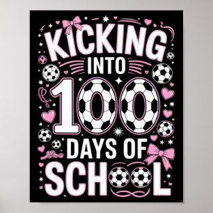 100 Days Of School Girls Soccer Coquette Bow Pink Poster
