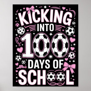 100 Days Of School Girls Soccer Coquette Bow Pink Poster